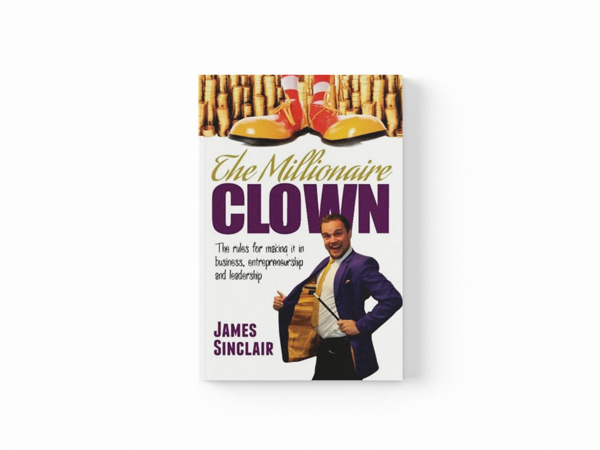 The Millionaire Clown by James Sinclair; 9781861512802
