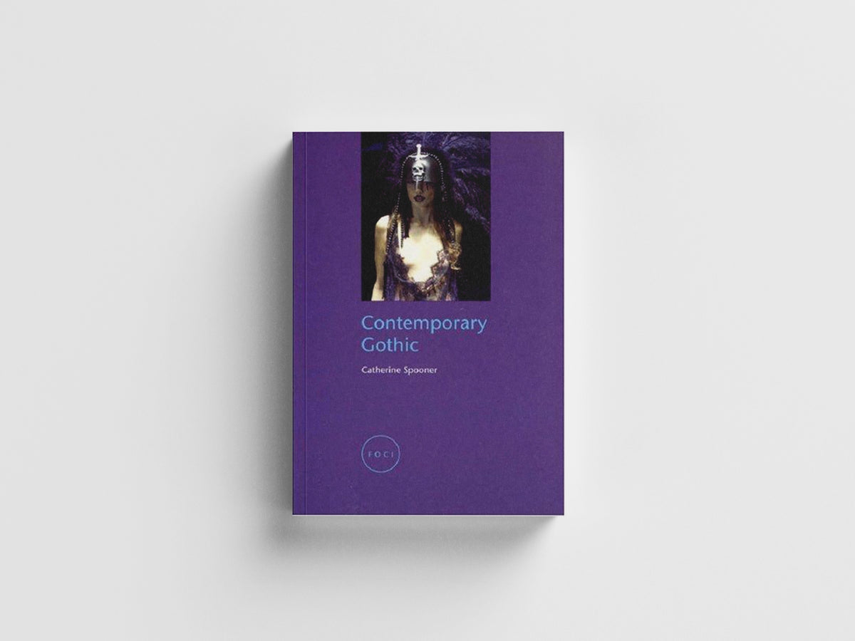 Contemporary Gothic by Catherine Spooner; 9781861893017