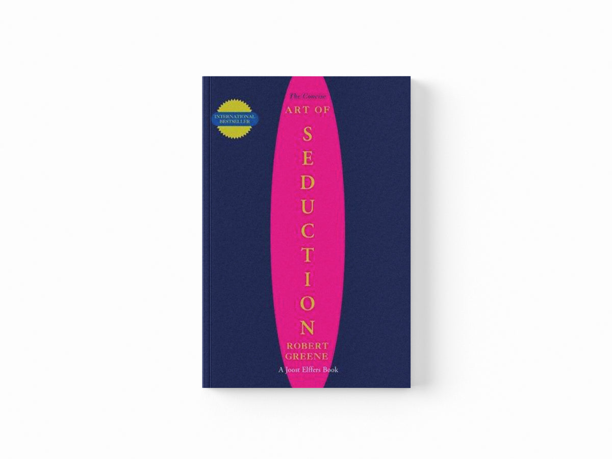The Concise Art of Seduction by Robert Greene; 9781861976413