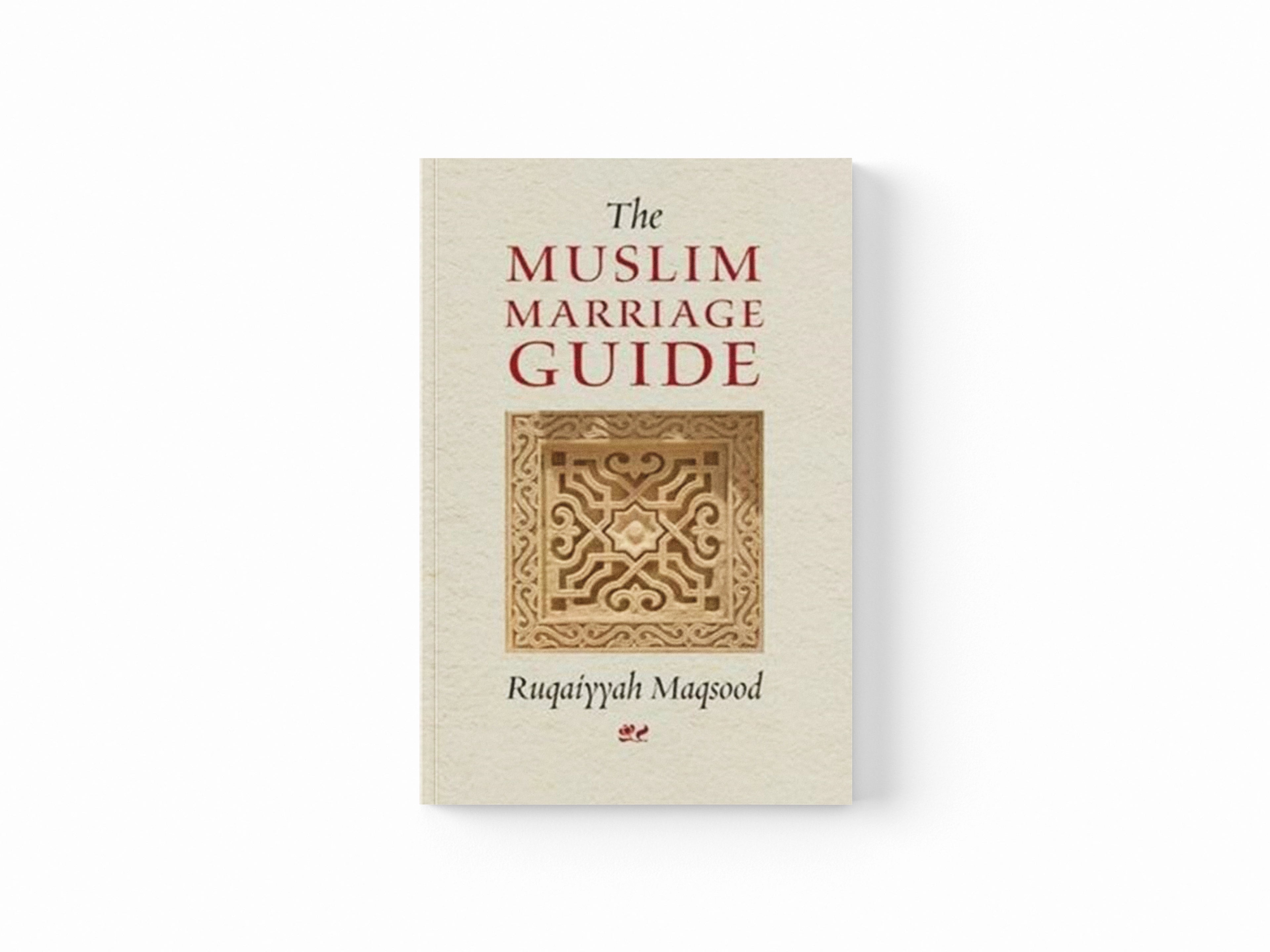 The Muslim Marriage Guide