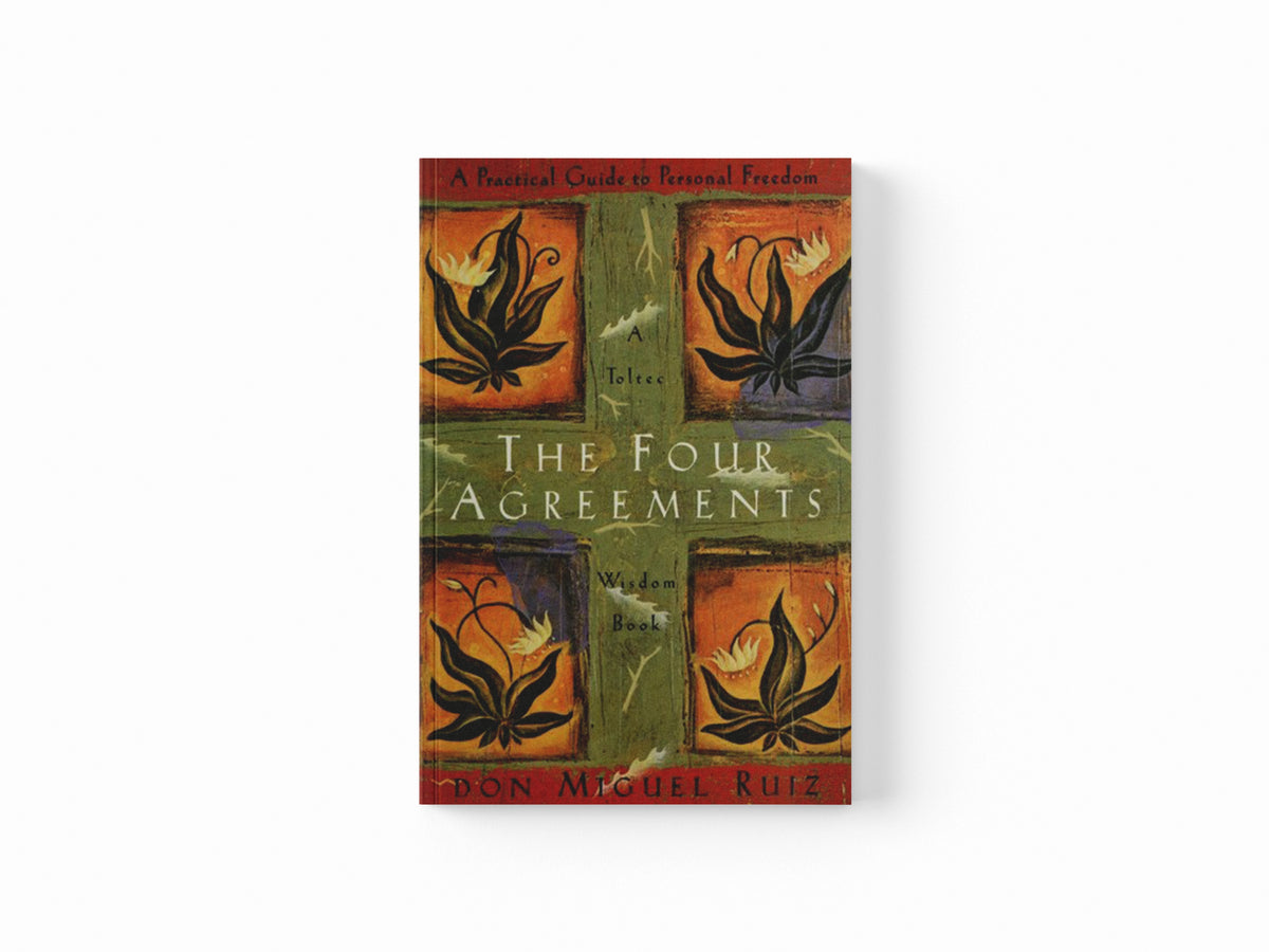 The Four Agreements by Don Miguel, Jr. Ruiz; 9781878424310
