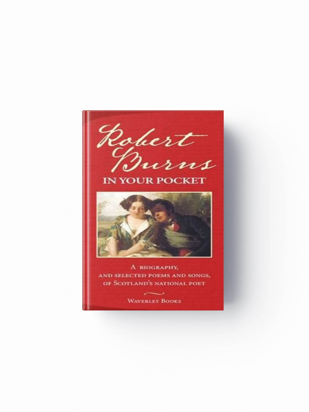 Robert Burns in Your Pocket by Robert Burns; 9781902407814