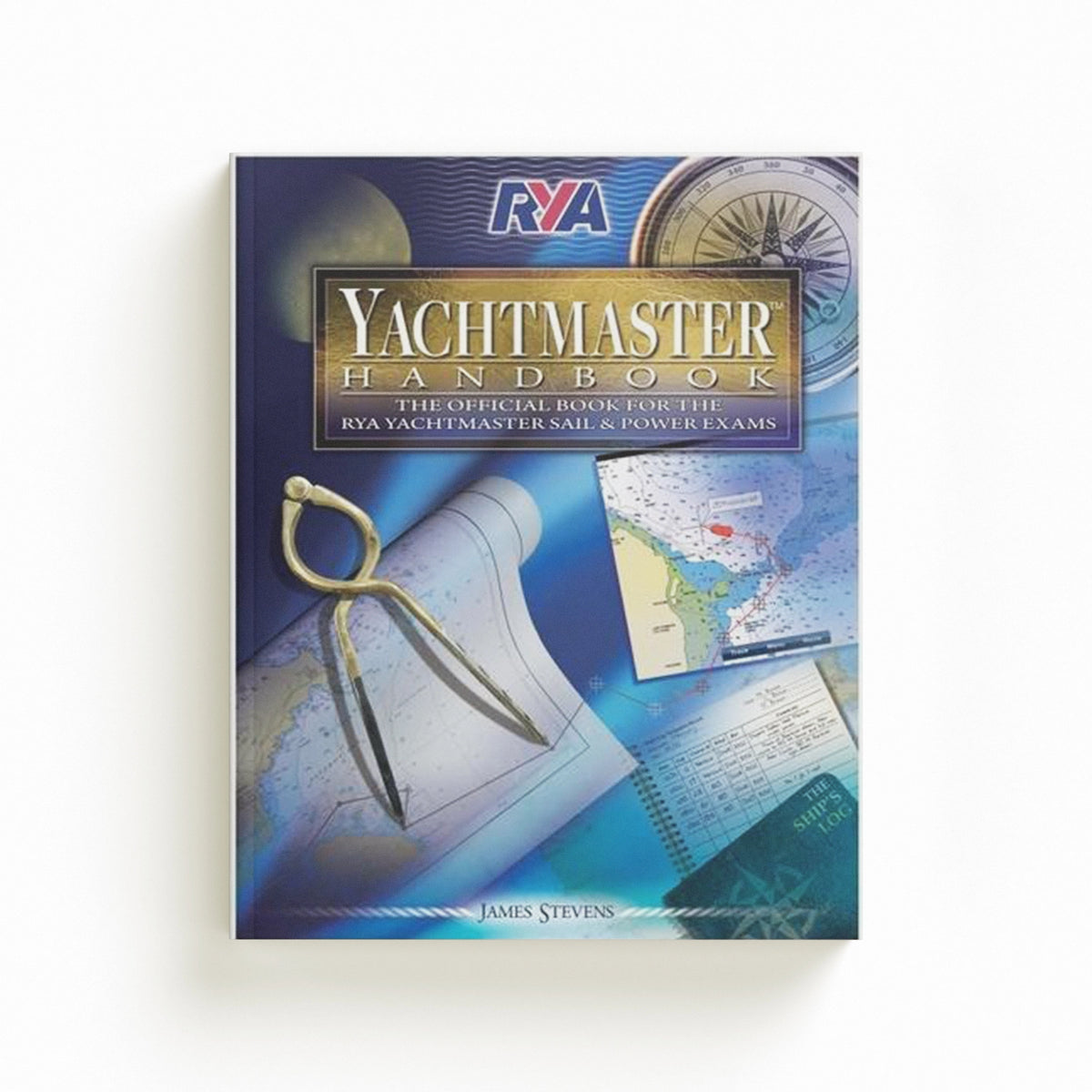 RYA Yachtmaster Handbook by James Stevens; 9781905104956