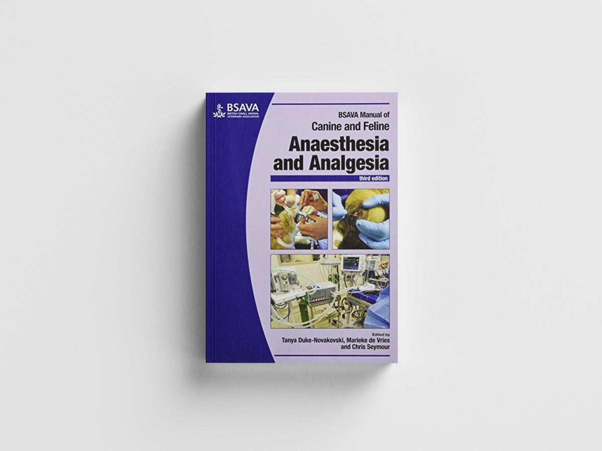 BSAVA Manual of Canine and Feline Anaesthesia and Analgesia; 9781905319619