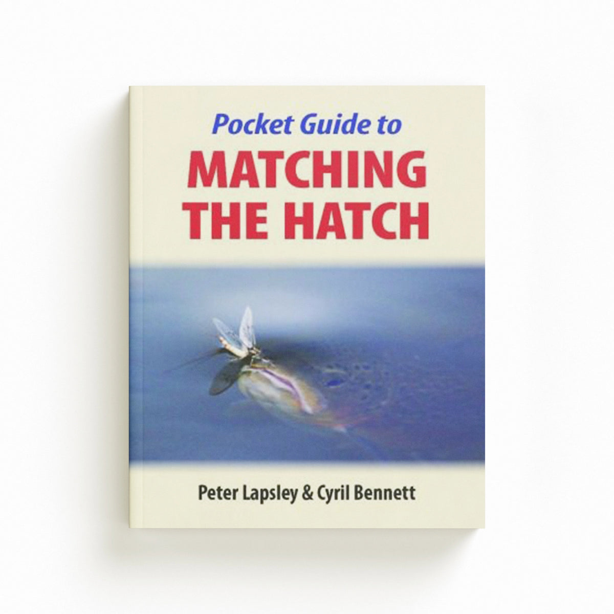 Pocket Guide to Matching the Hatch by Peter Lapsley; 9781906122201