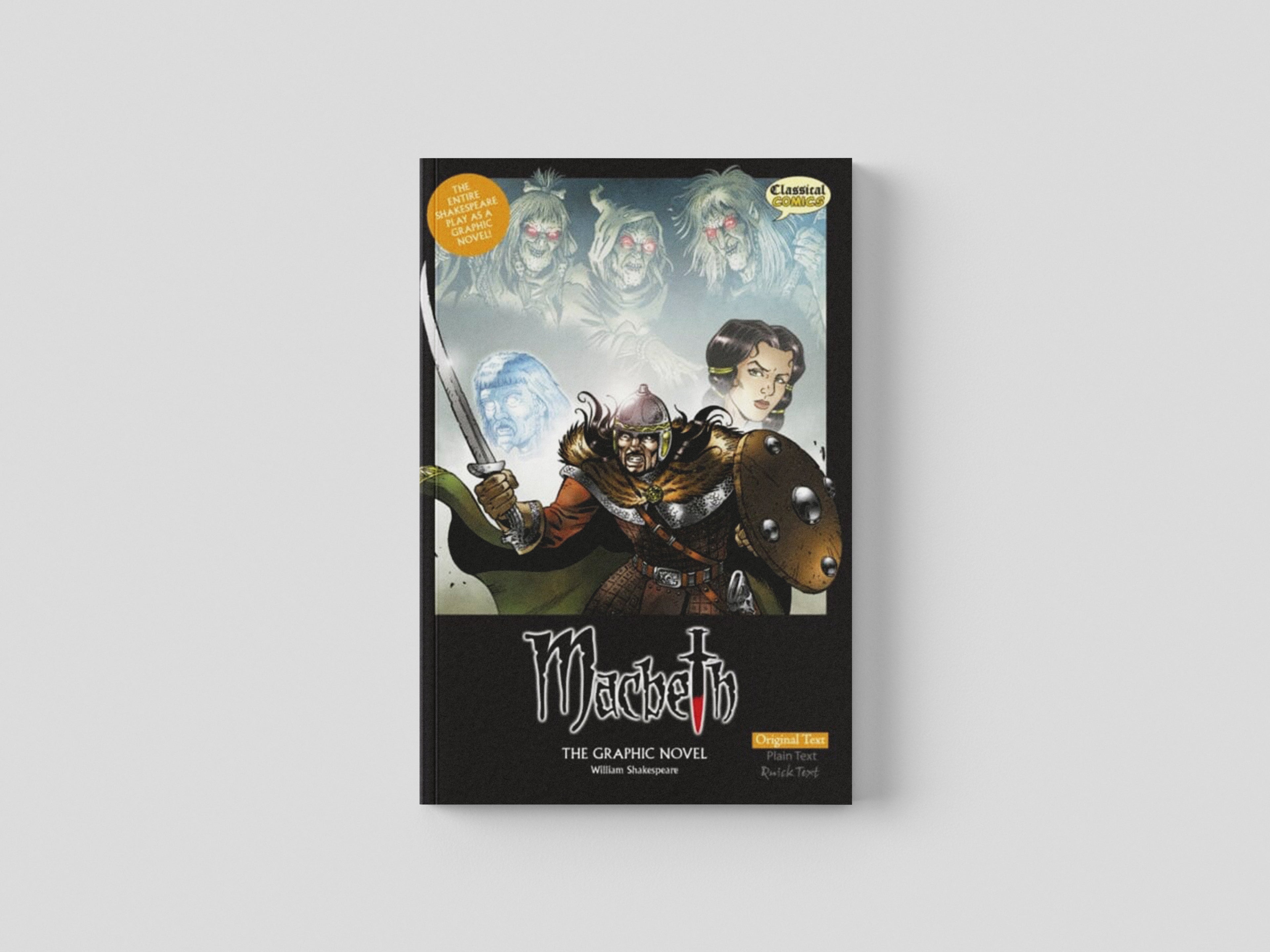 Macbeth the Graphic Novel : Original Text by Classical Comics; 9781906332037
