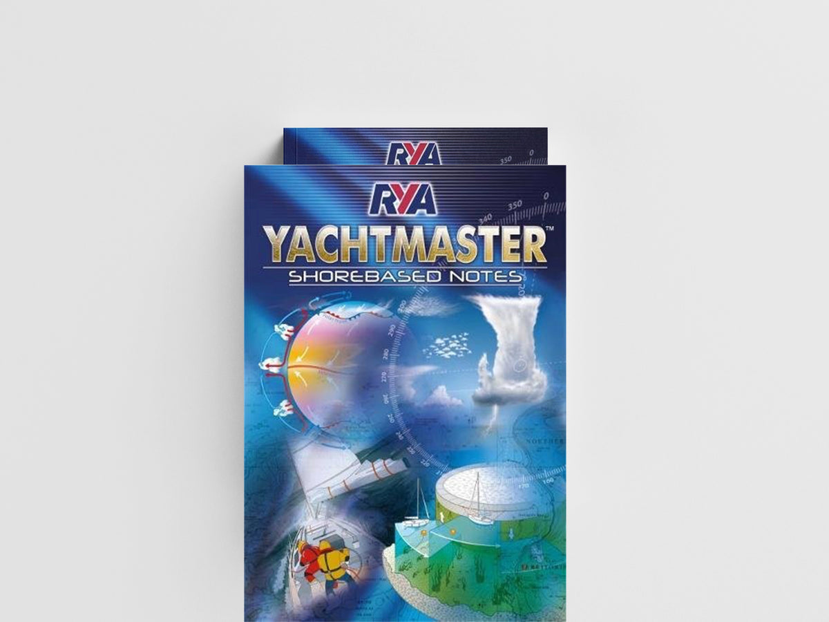 RYA Yachtmaster Shorebased Notes by Royal Yachting Association; 9781906435929
