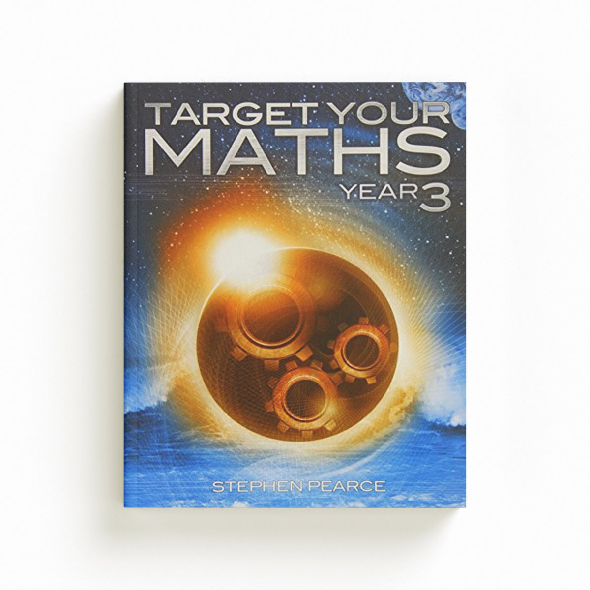 Target Your Maths Year 3 by Stephen Pearce; 9781906622275
