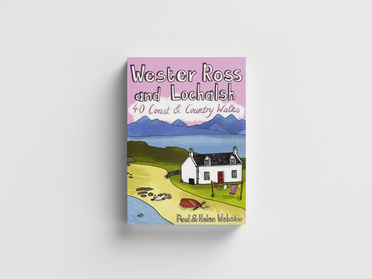 Wester Ross and Lochalsh by Helen Webster; Paul Webster; 9781907025051
