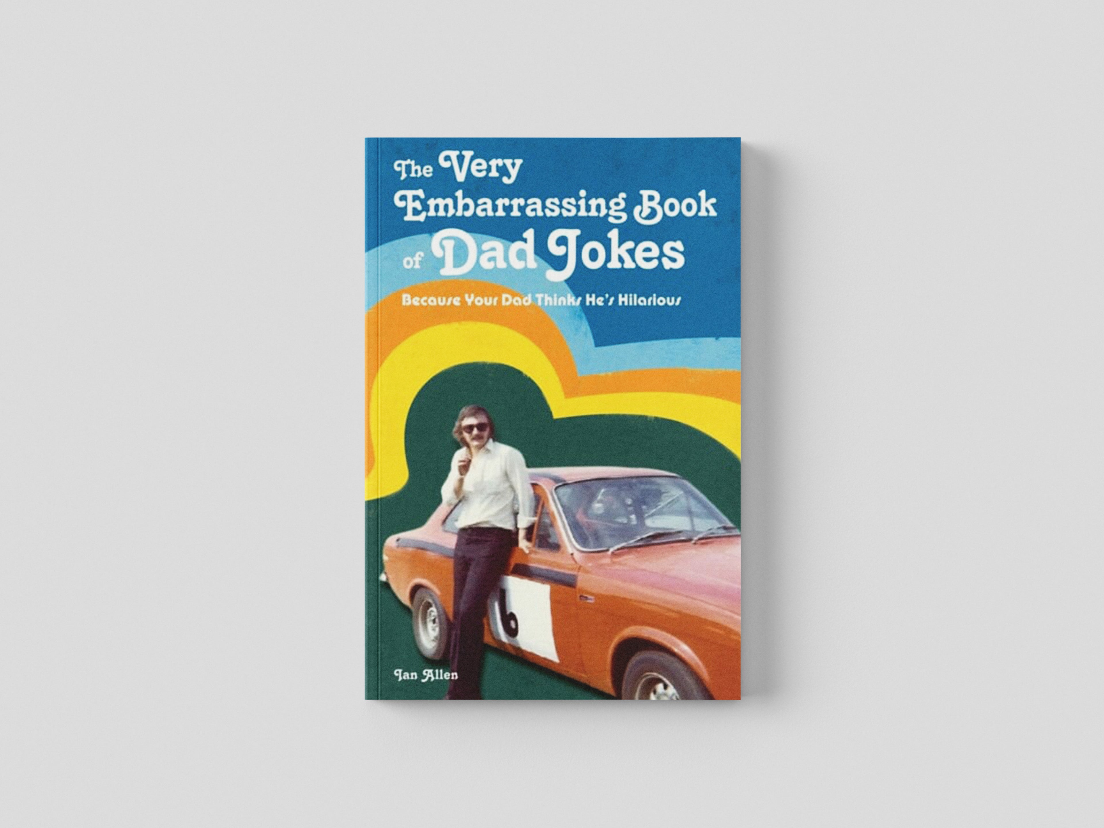 The VERY Embarrassing Book of Dad Jokes by HarperCollins Publishers; 9781907554537