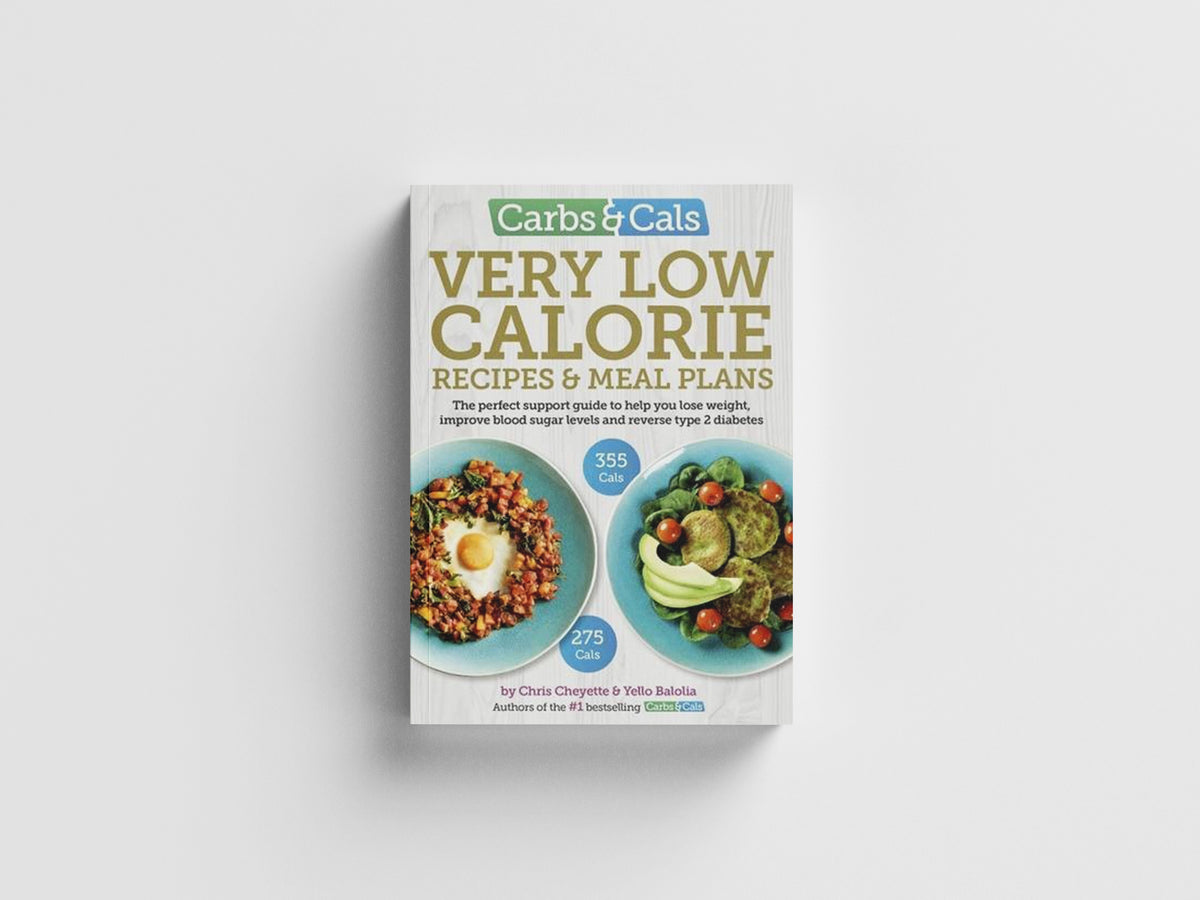 Carbs & Cals Very Low Calorie Recipes & Meal Plans by Chris Cheyette; Yello Balolia; 9781908261205