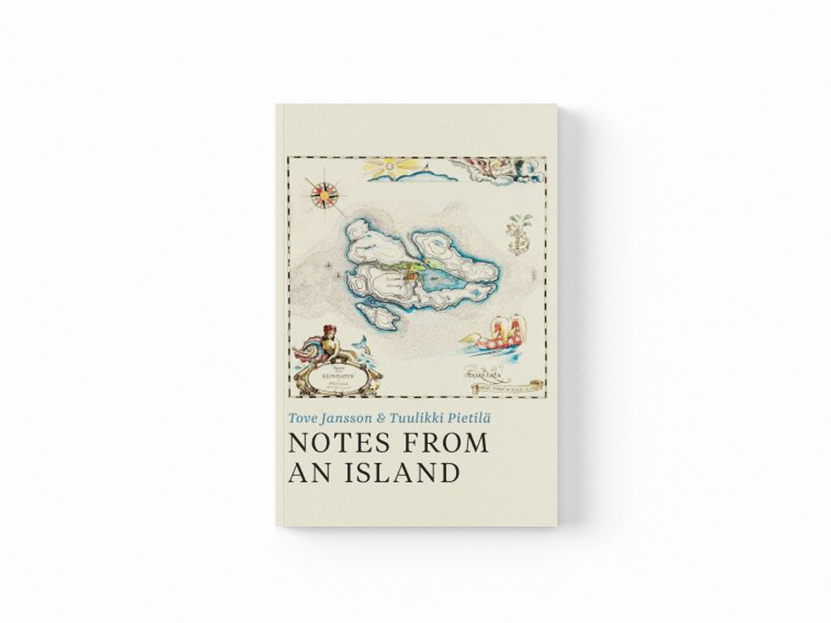 Notes from an Island by Tove Jansson; Tuulikki Pietila; 9781908745941
