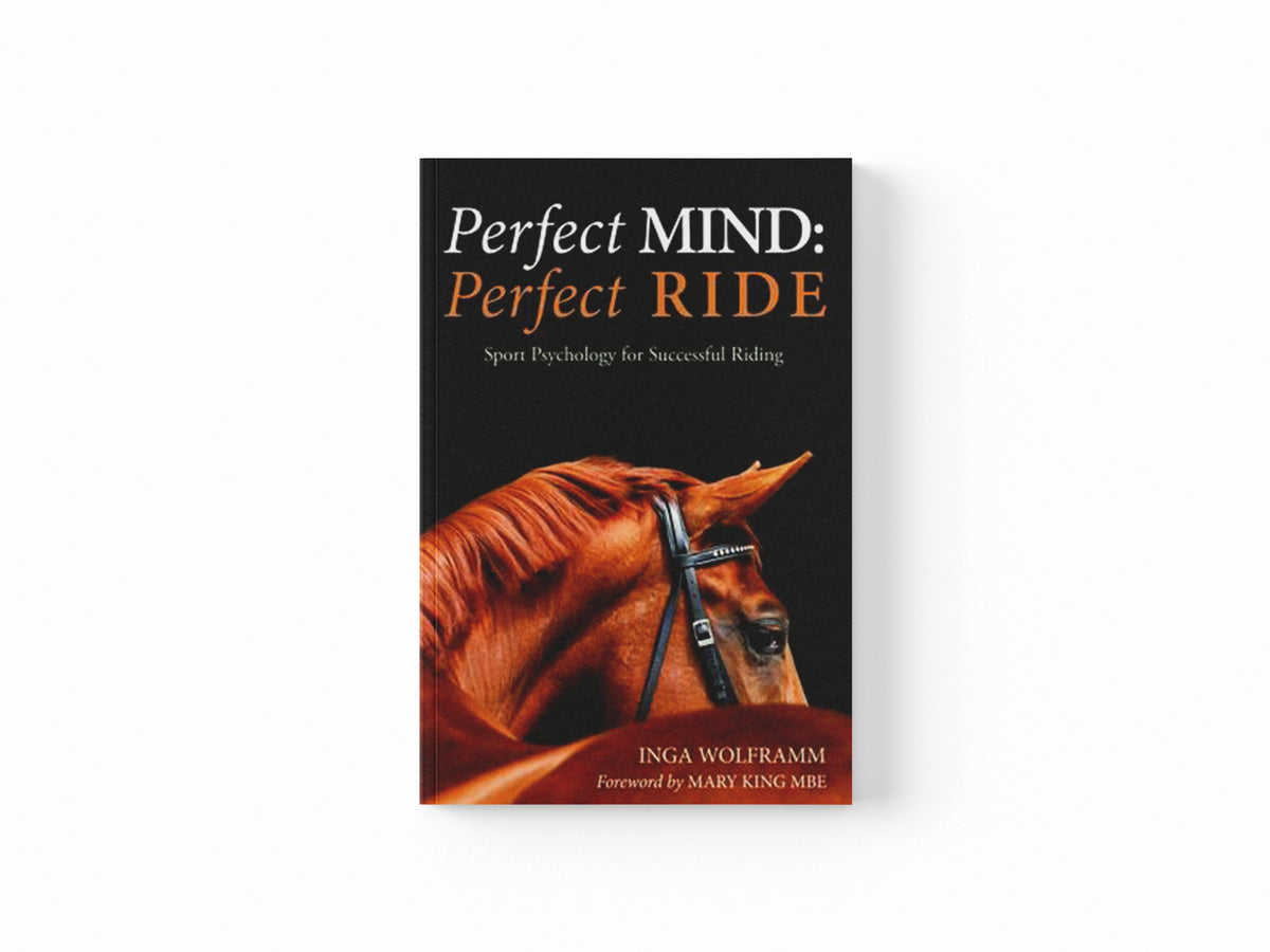 Perfect Mind: Perfect Ride by Dr Inga Wolframm; 9781910016046