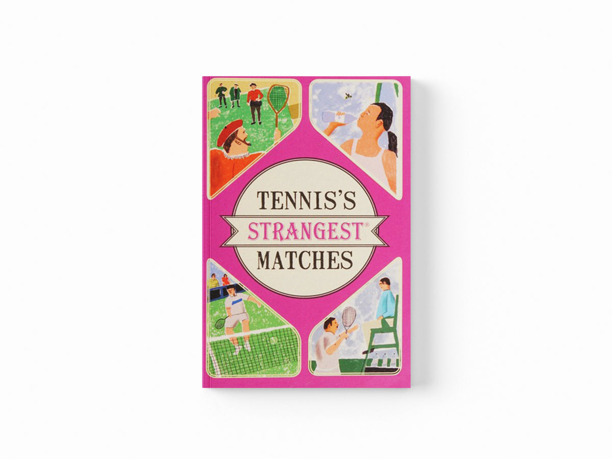 Tennis's Strangest Matches by Peter Seddon; 9781910232958