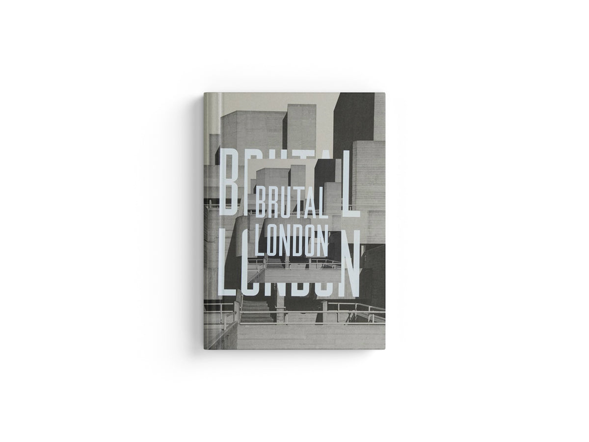 Brutal London by Simon Phipps; 9781910463635