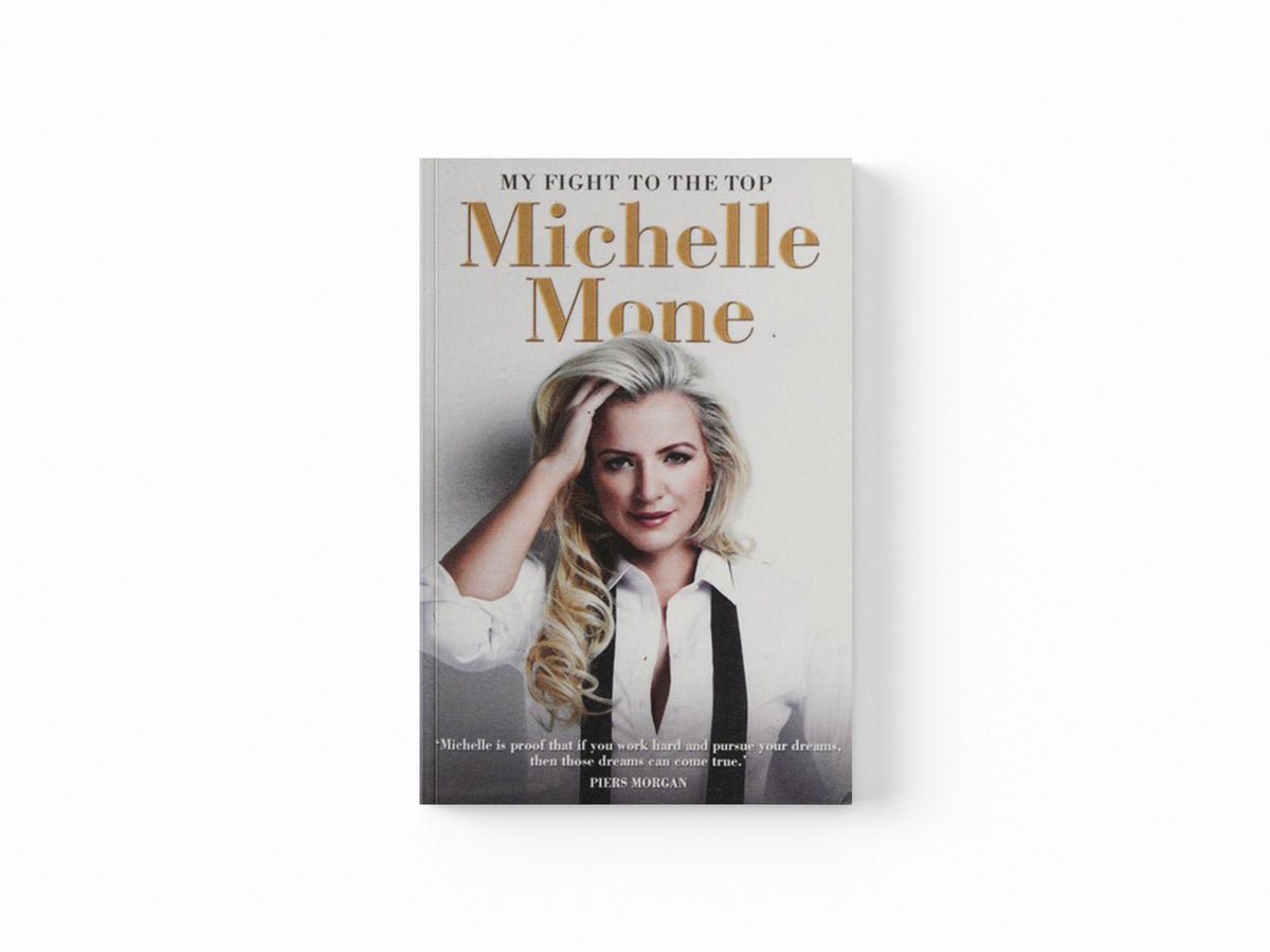 My Fight to the Top by Michelle Mone; 9781910536667