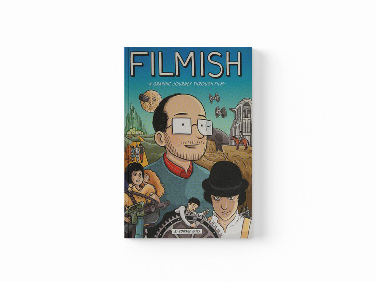 Filmish by Edward Ross; 9781910593035