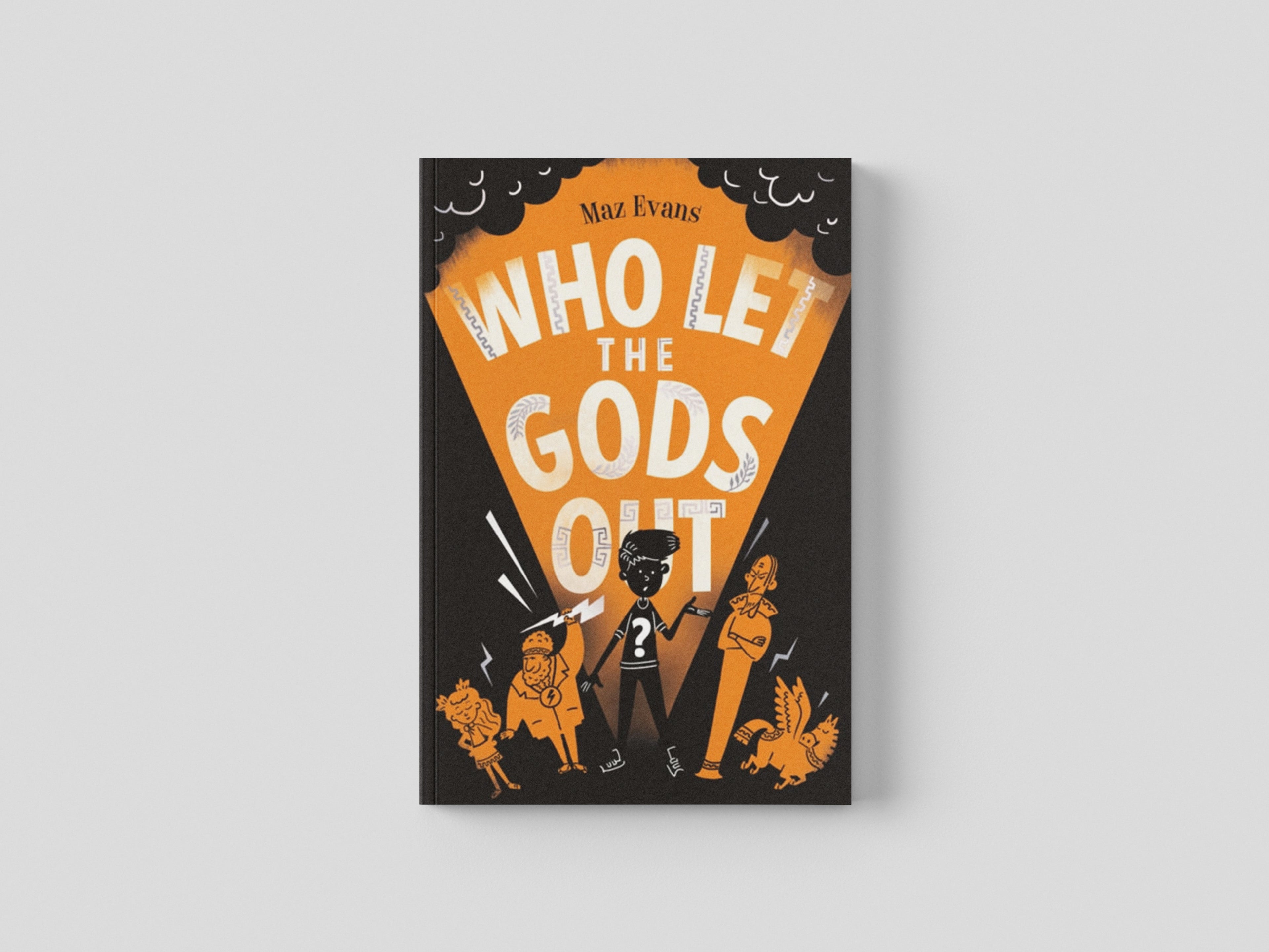 Who Let the Gods Out? by Maz Evans; 9781910655412