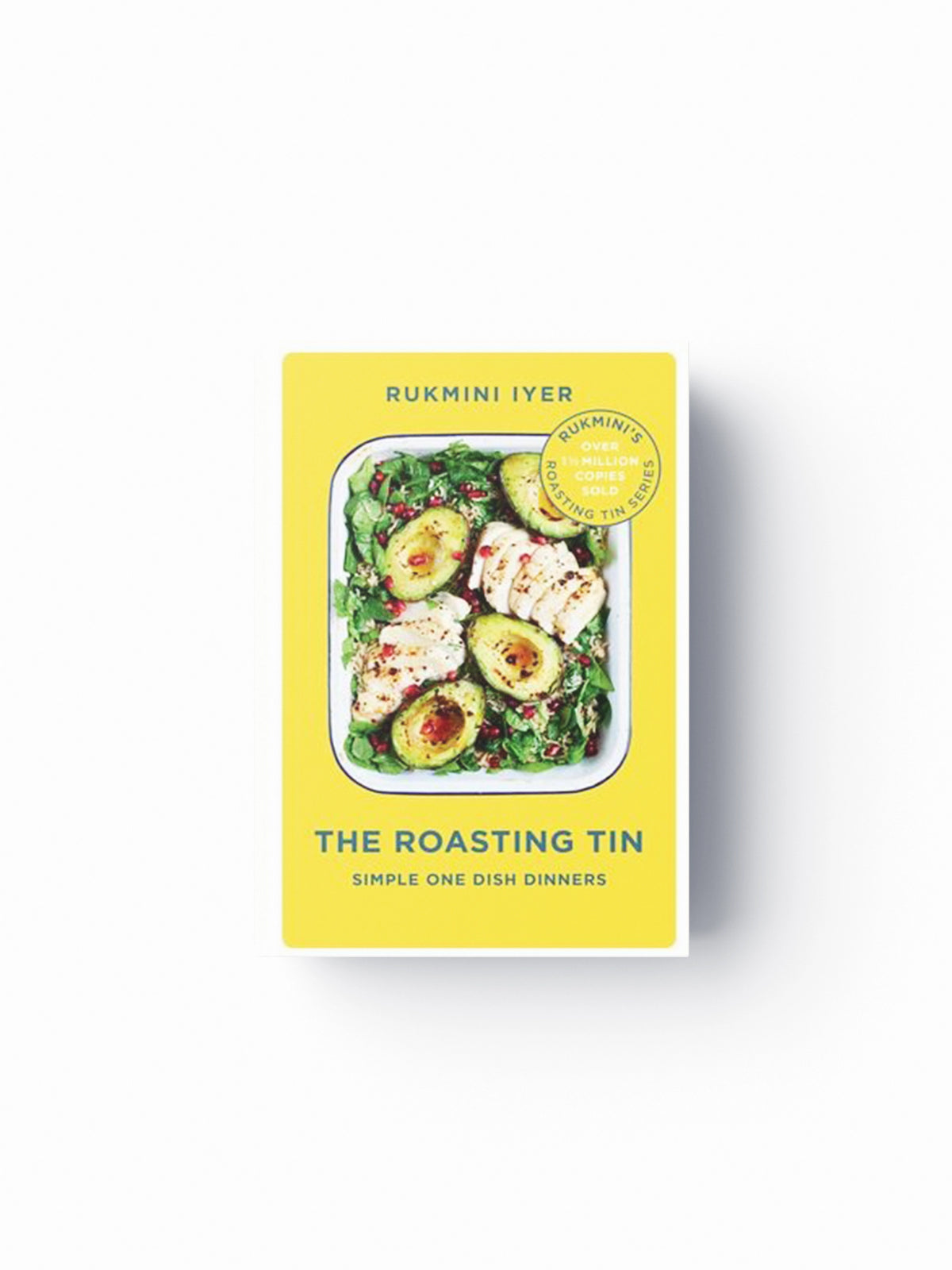 The Roasting Tin by Rukmini Iyer; 9781910931516