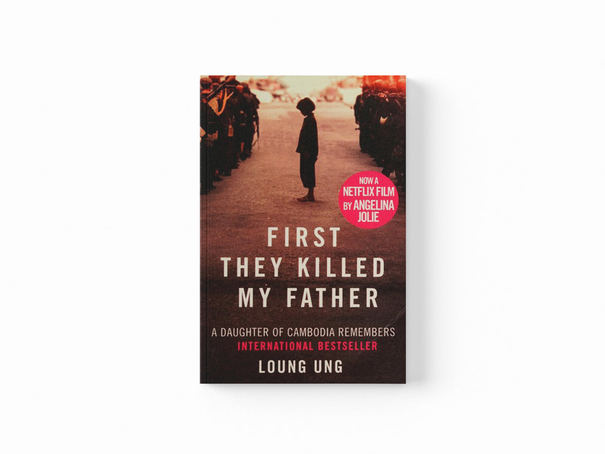 First They Killed My Father by Loung Ung; 9781910948033