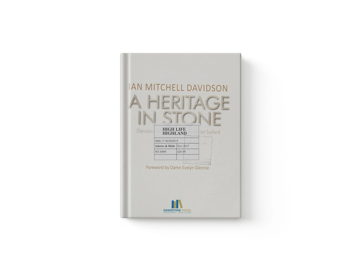 A Heritage in Stone by Ian Mitchell Davidson; 9781910985298