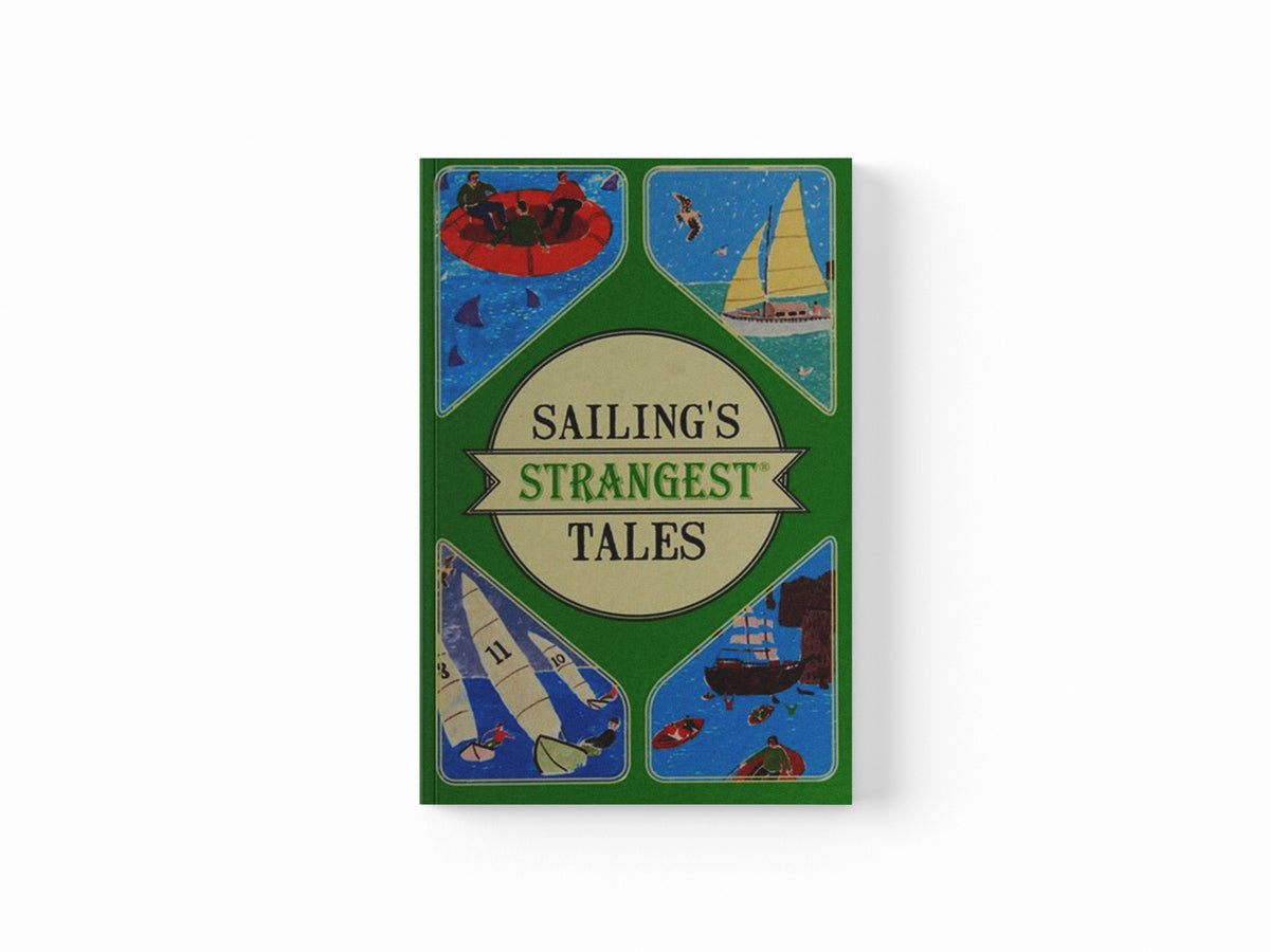 Sailing's Strangest Tales by John Harding; 9781911042259