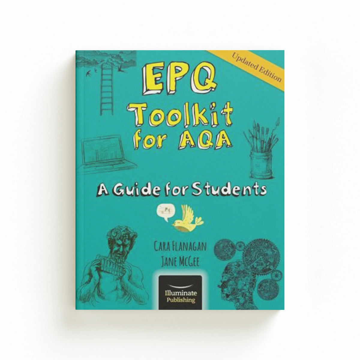 EPQ Toolkit for AQA - A Guide for Students (Updated Edition) by Cara Flanagan; Jane McGee; 9781911208617
