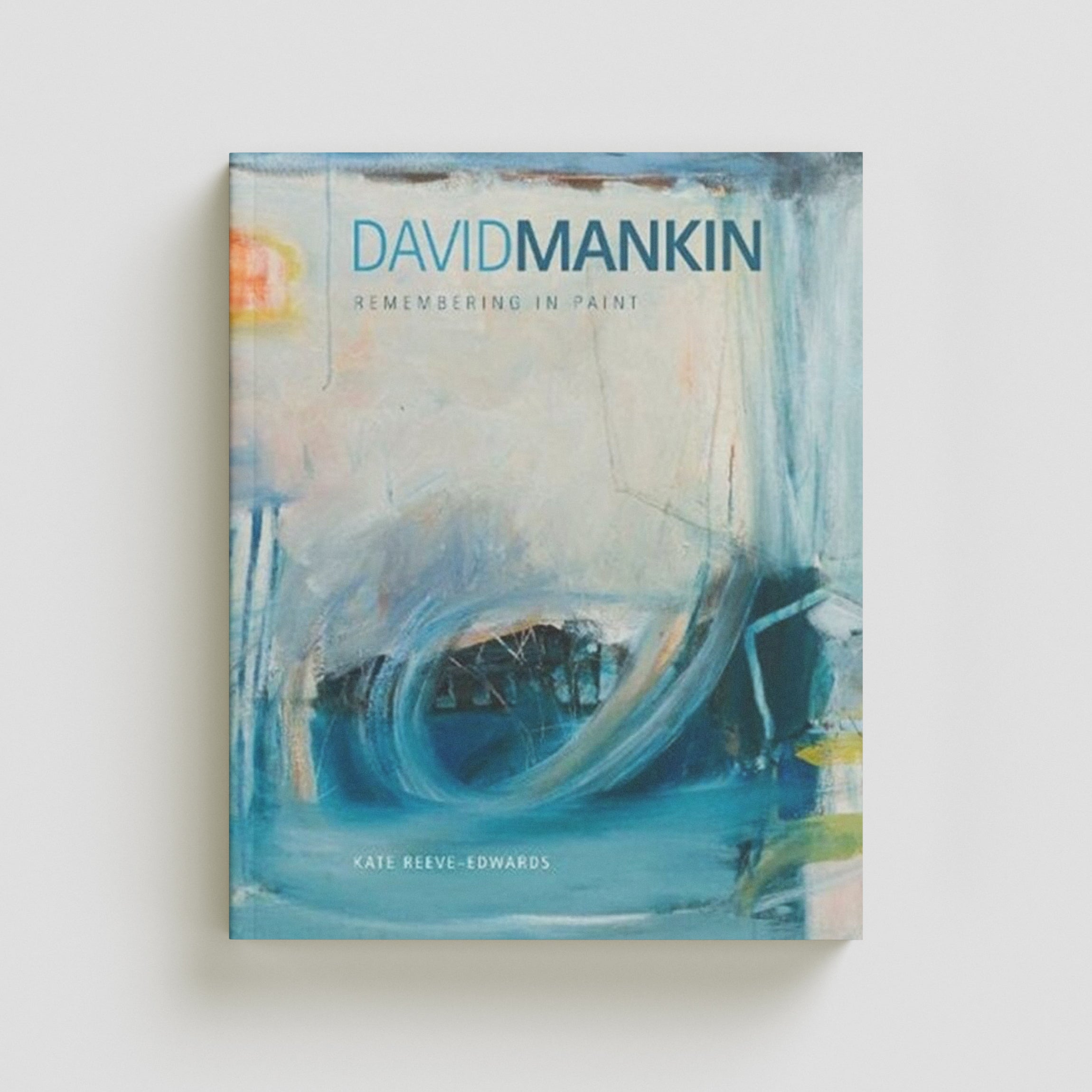 Remembering in Paint by Kate Reeve-Edwards; 9781911408871