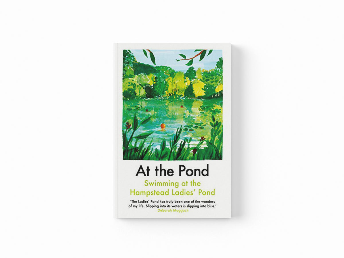 At the Pond by Esther Freud; Sophie Mackintosh; Margaret Drabble; 9781911547396