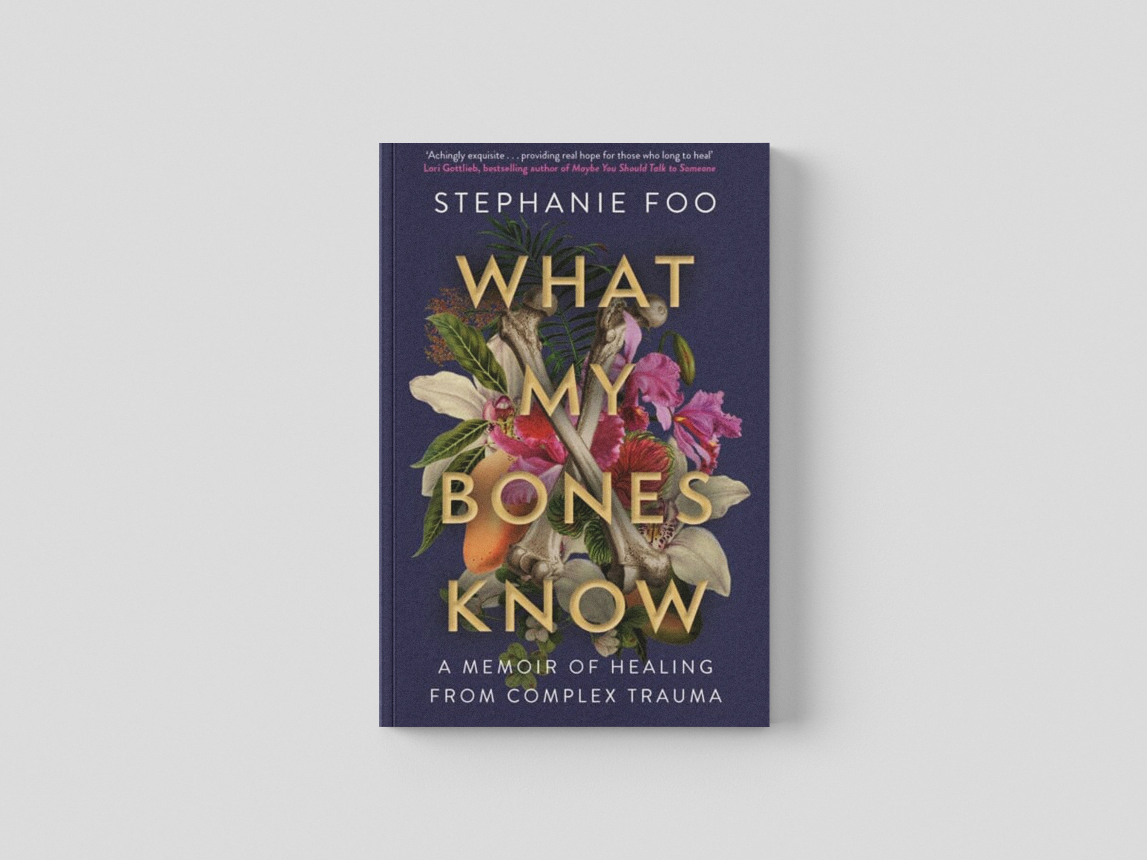 What My Bones Know by Stephanie Foo; 9781911630968