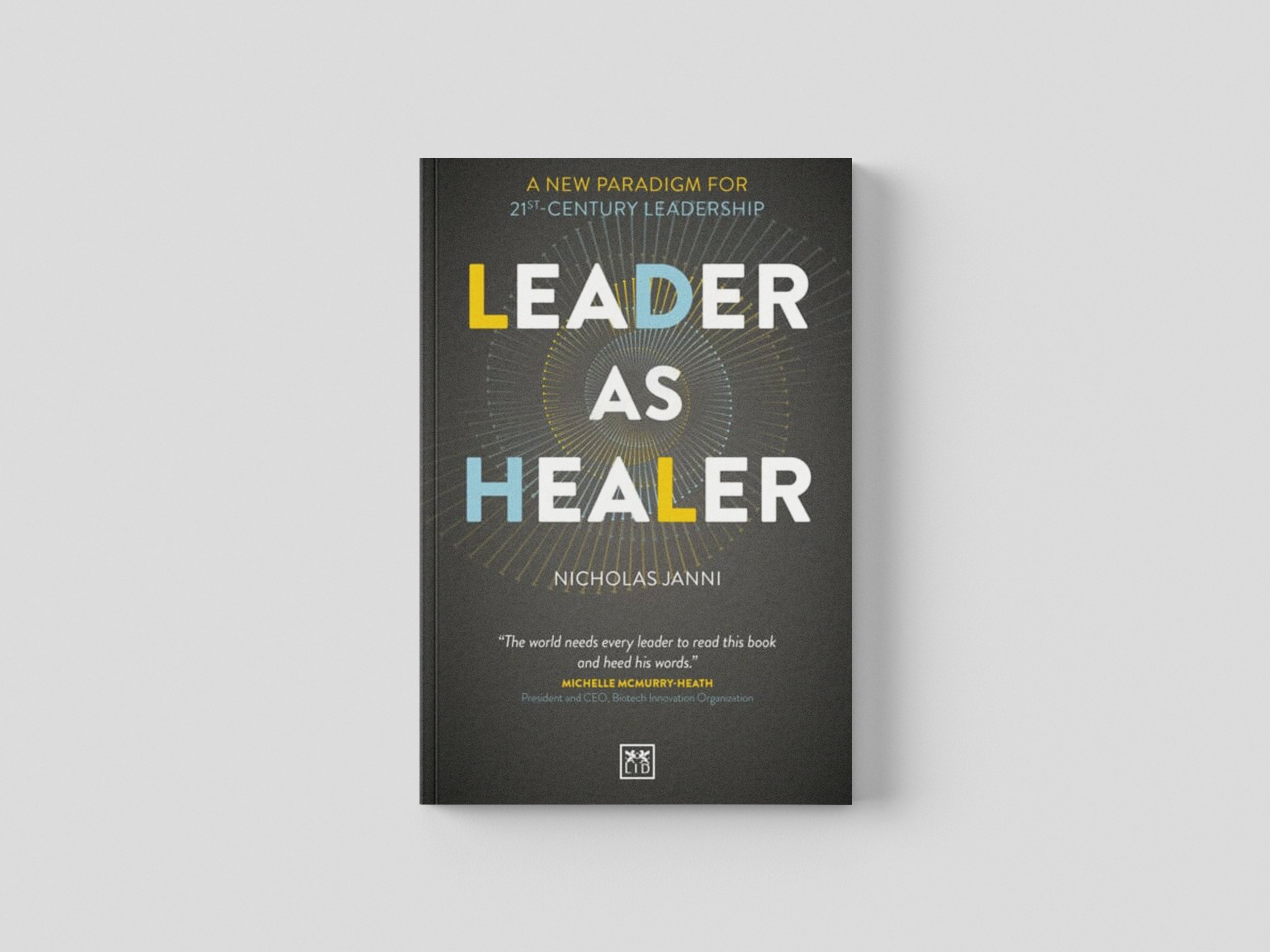 Leader as Healer by Nicholas Janni; 9781911687061
