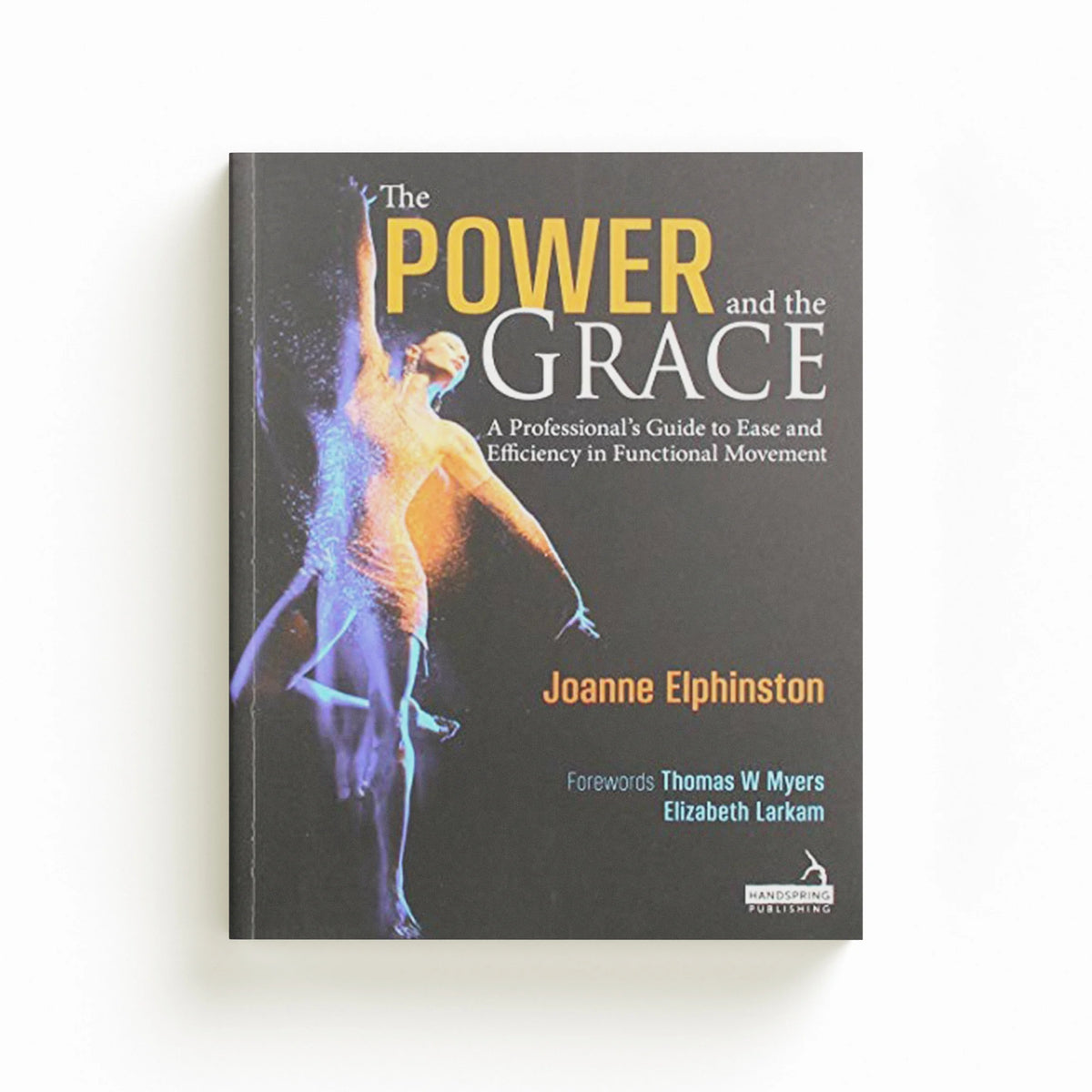 The Power and the Grace by Joanne Elphinston; 9781912085385