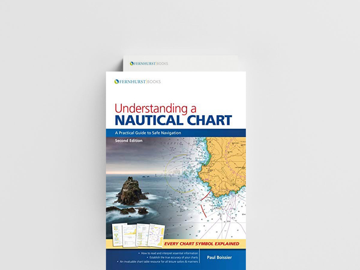 Understanding a Nautical Chart -  2e by Paul B. Boissier; 9781912177073