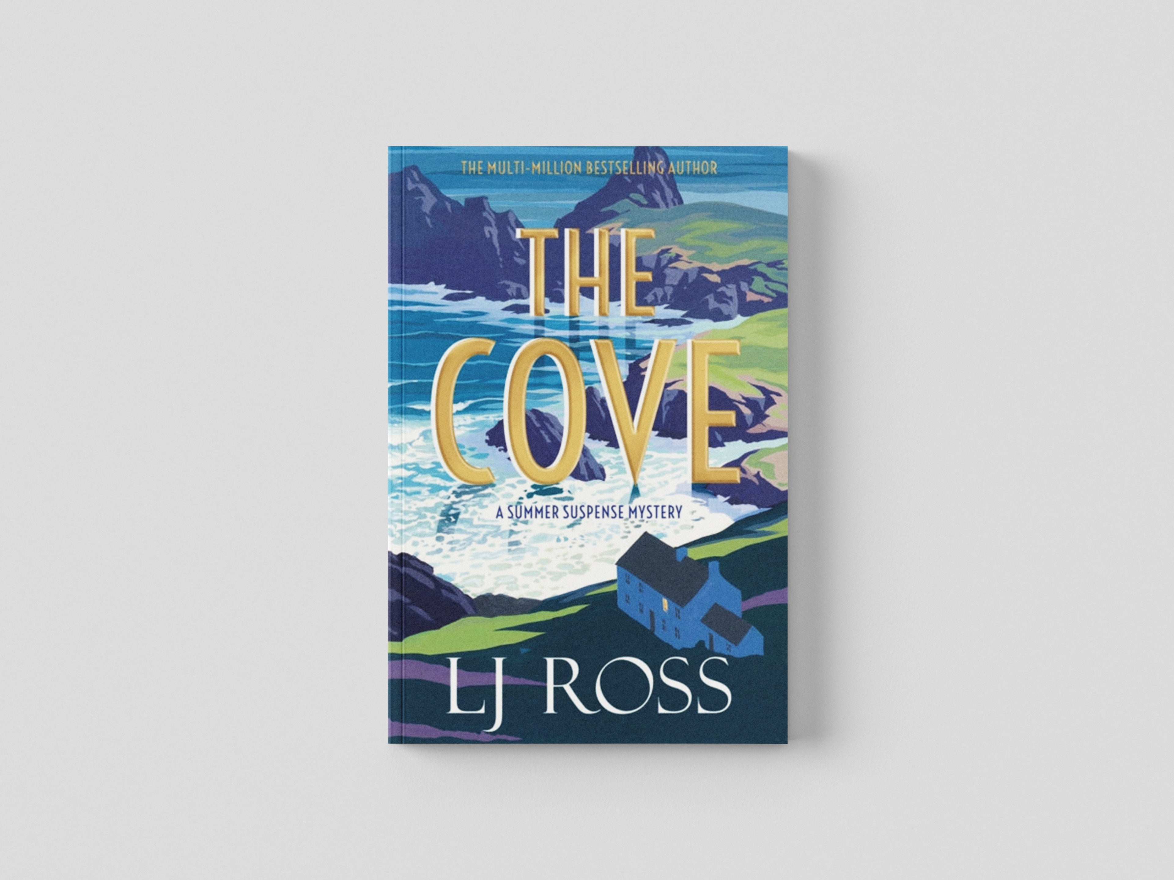 The Cove: A Summer Suspense Mystery by LJ Ross; 9781912310913