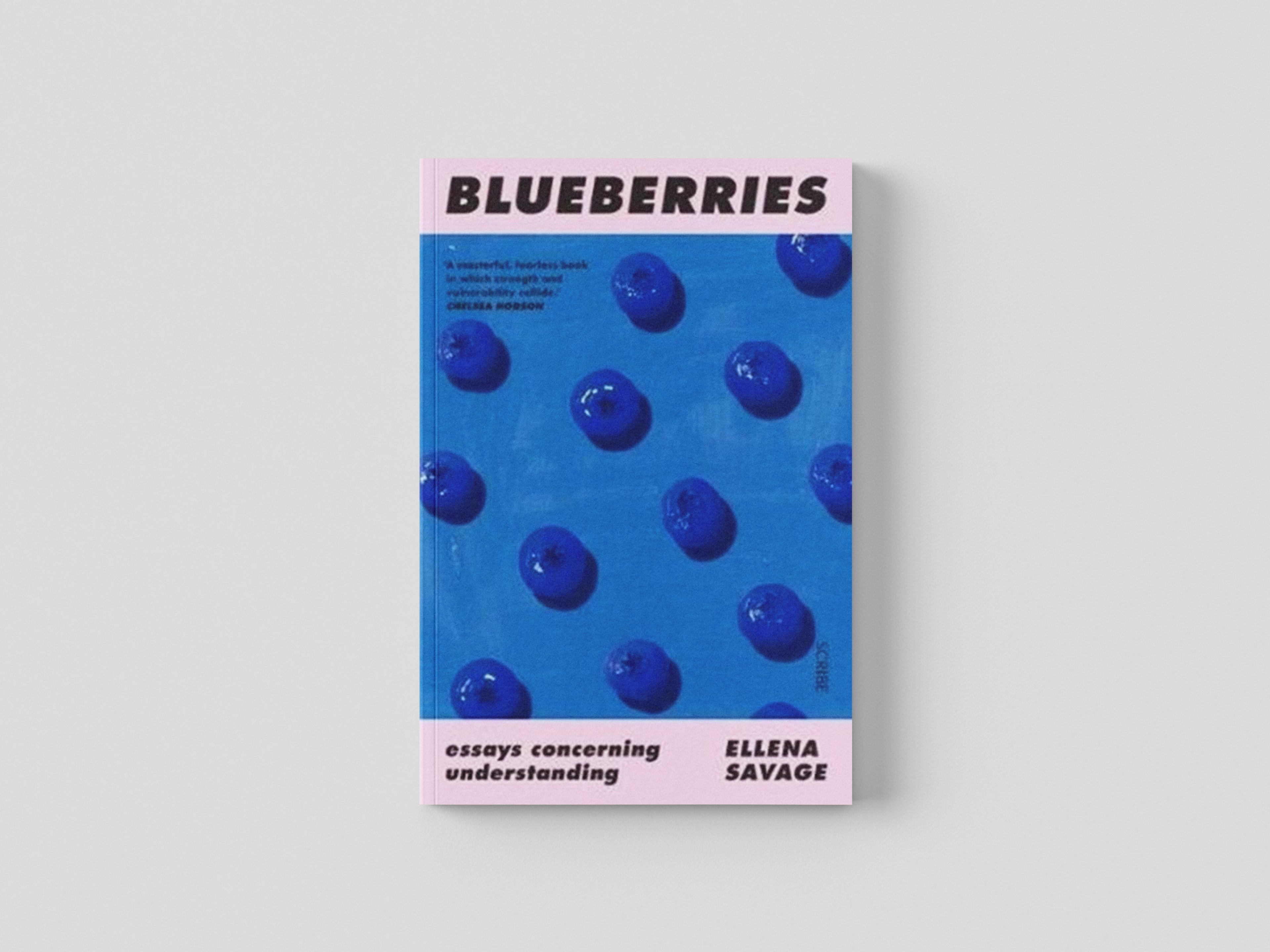 Blueberries : essays concerning understanding by Ellena Savage; 9781912854677