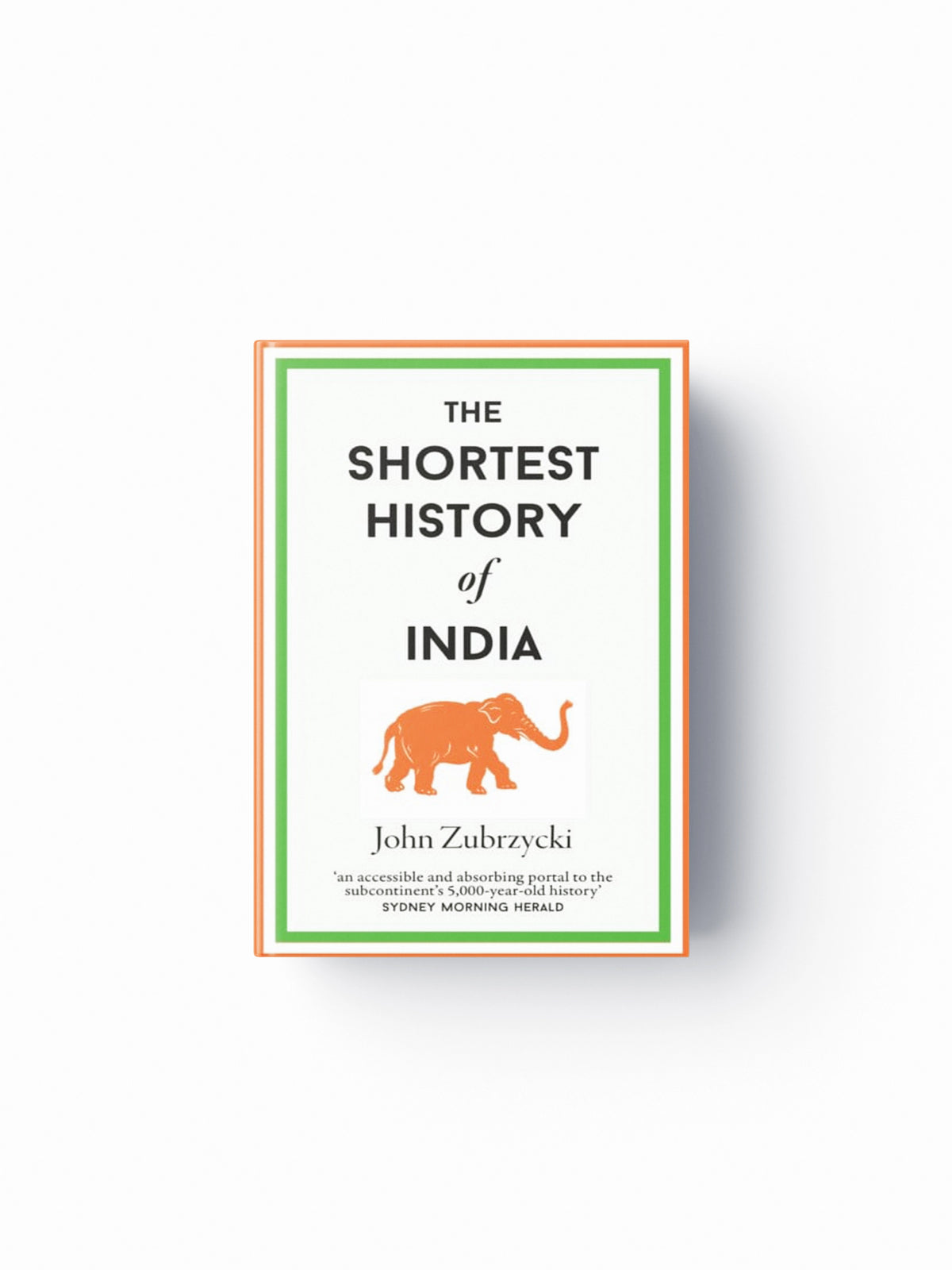 The Shortest History of India