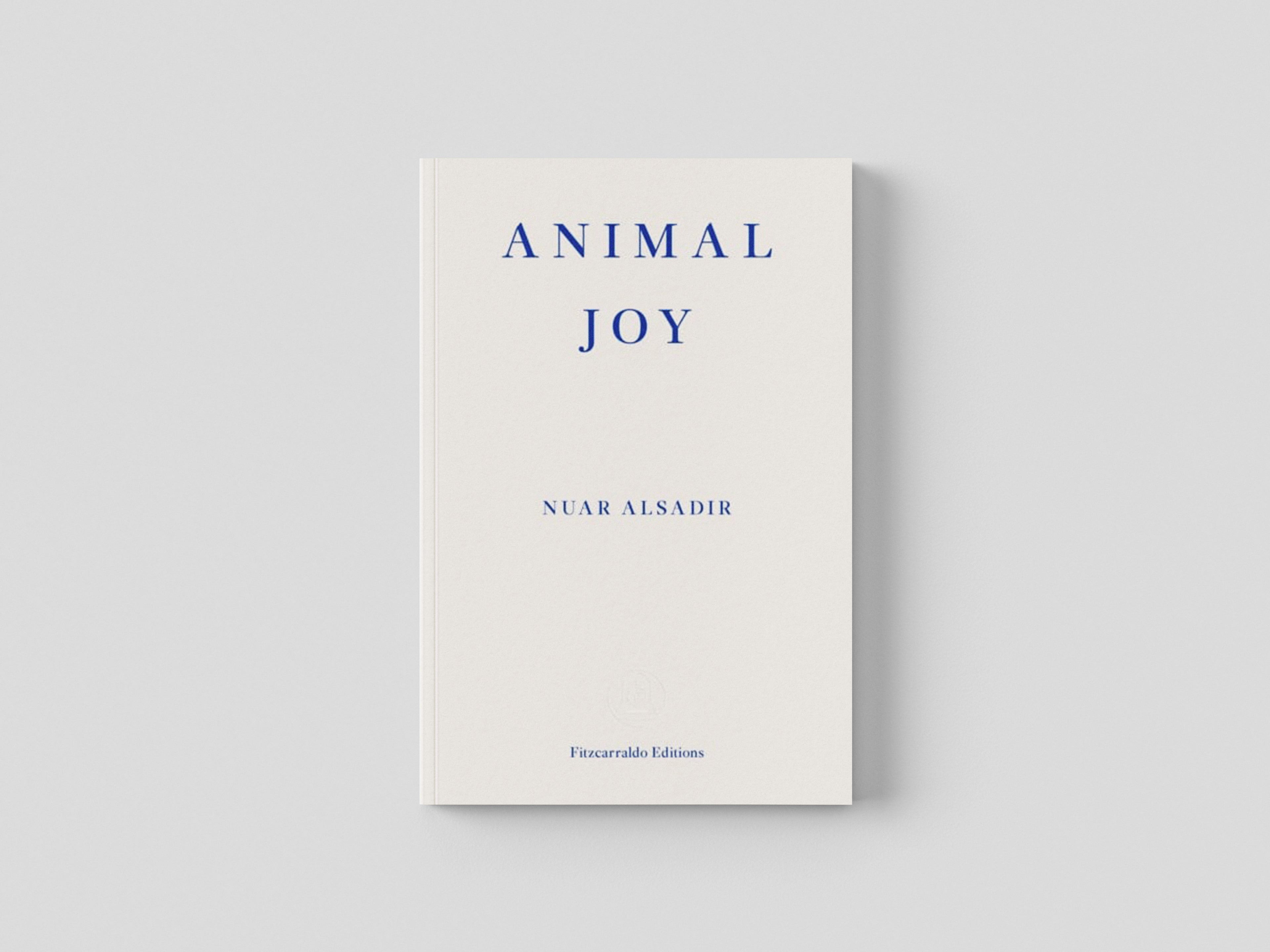 Animal Joy by Fitzcarraldo Editions; 9781913097950