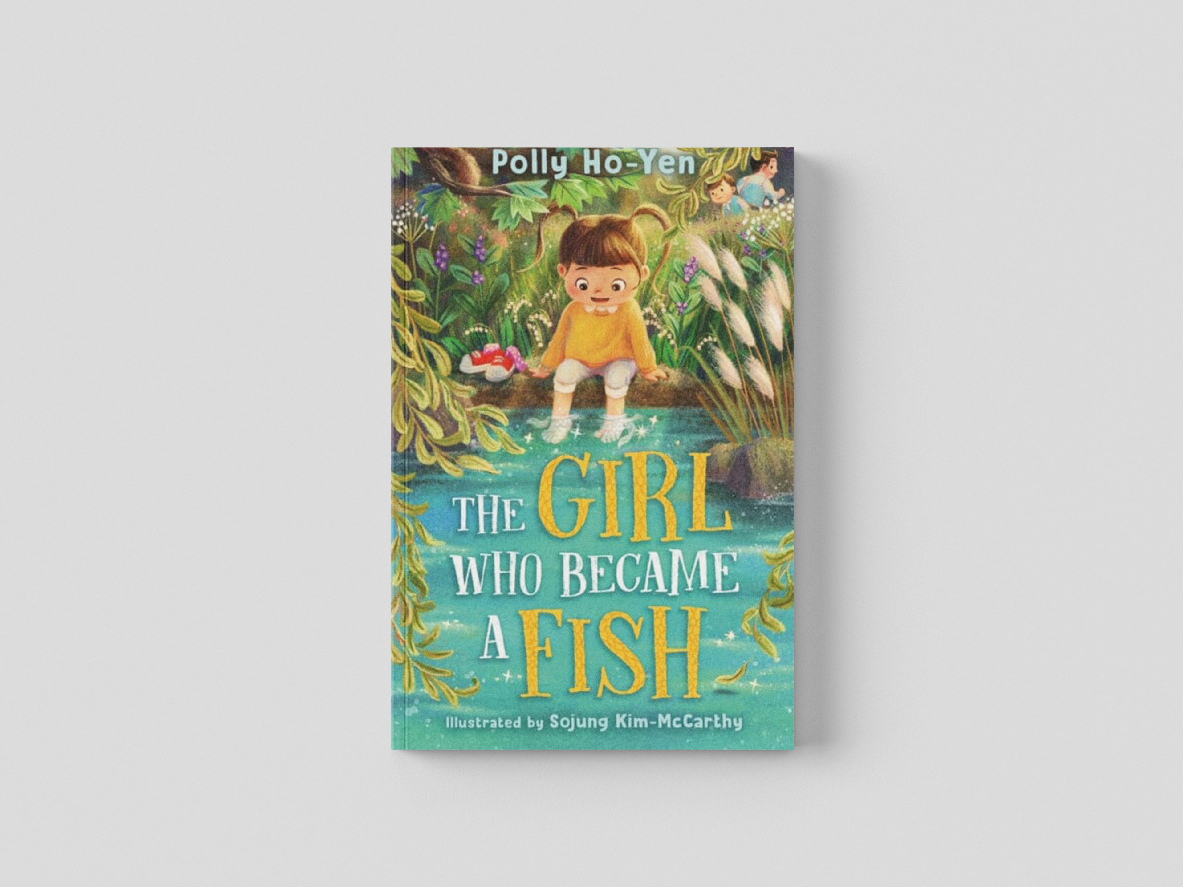 The Girl Who Became A Fish by Polly Ho-Yen; 9781913311452