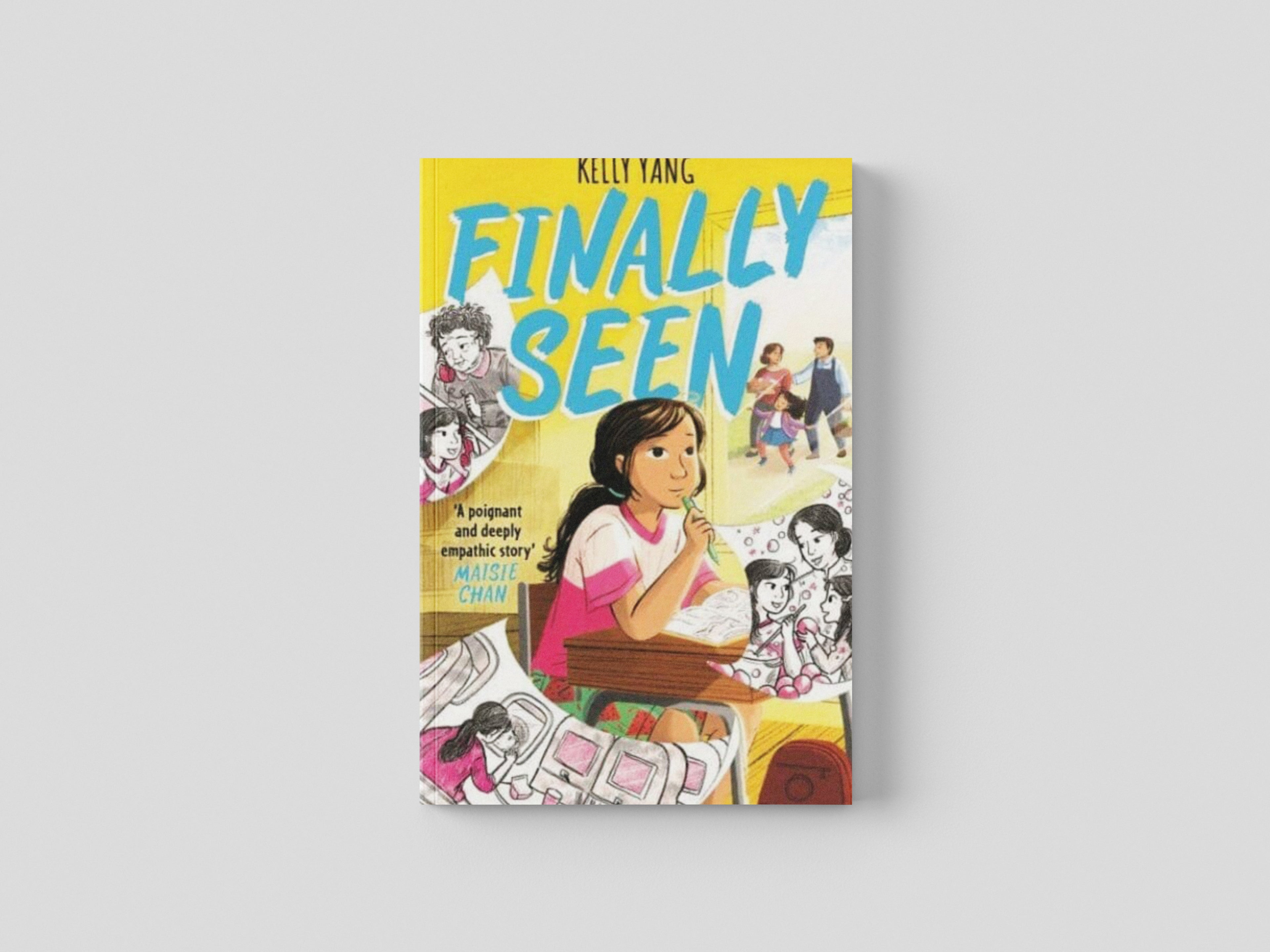 Finally Seen by Kelly Yang; 9781913311872