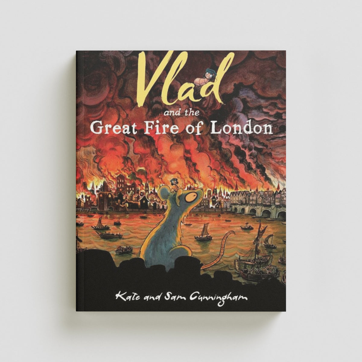 Vlad and the Great Fire of London by Kate Cunningham; 9781913338190