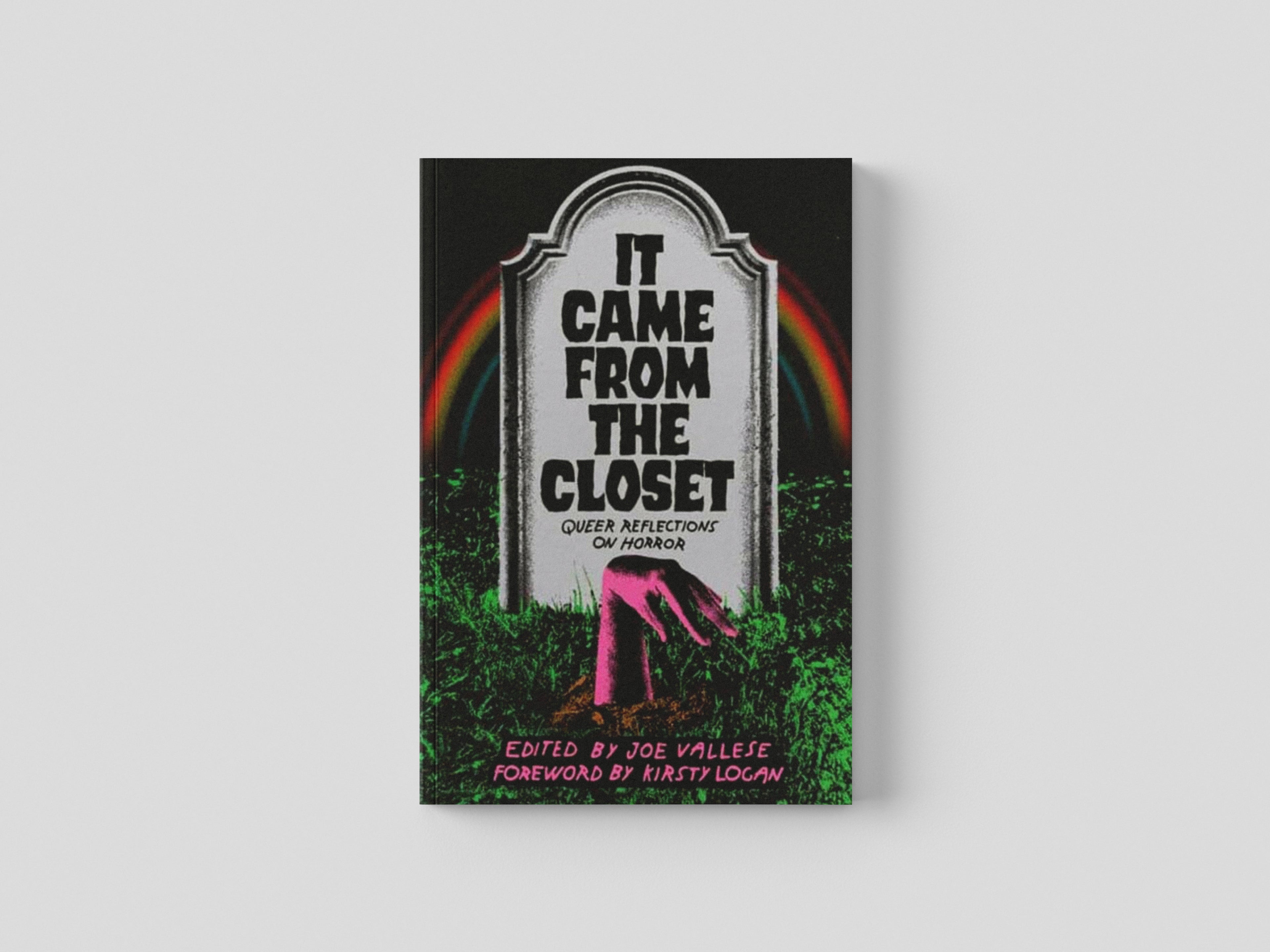 It Came From the Closet : Queer Reflections on Horror by Joe Vallese; 9781913393823