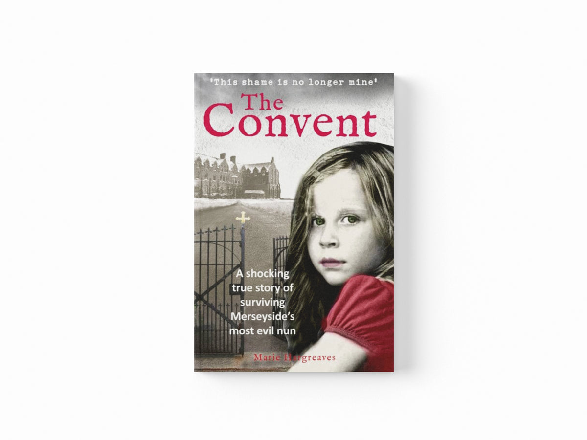 The Convent: A shocking true story of surviving the care home from hell