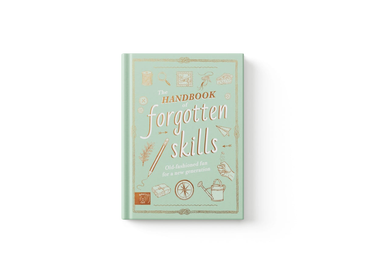 The Handbook of Forgotten Skills