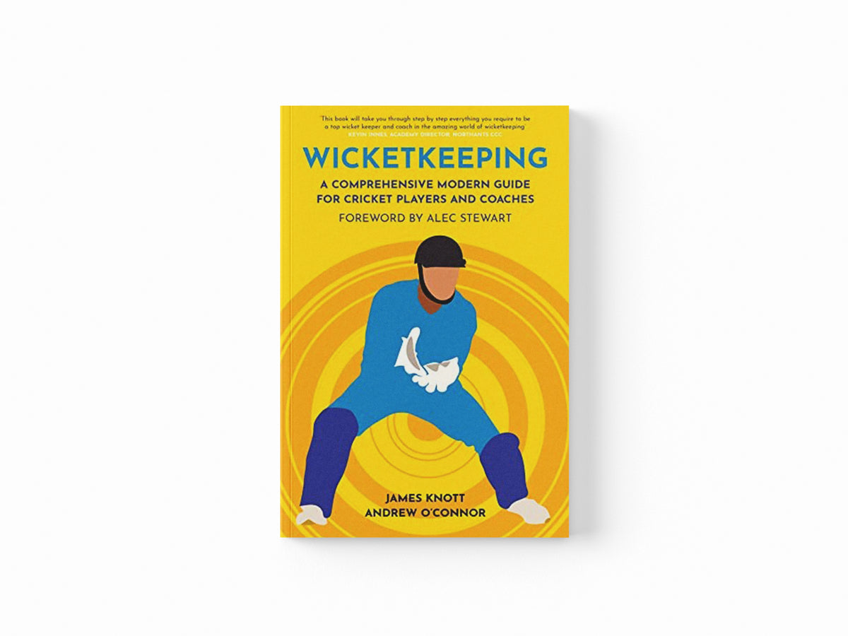 Wicket Keeping by Andy O’Connor; James Knott; 9781913538316