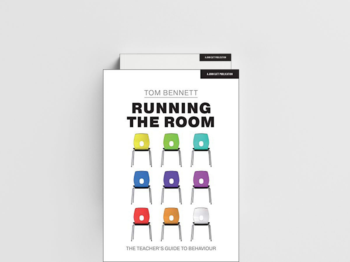 Running the Room: The Teacher’s Guide to Behaviour by Tom Bennett; 9781913622145