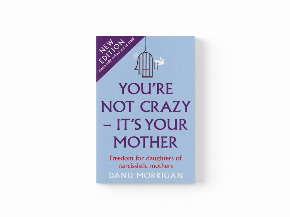 You're Not Crazy - It's Your Mother