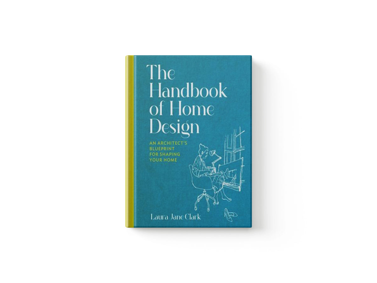 The Handbook of Home Design by Laura Jane Clark; 9781914239267