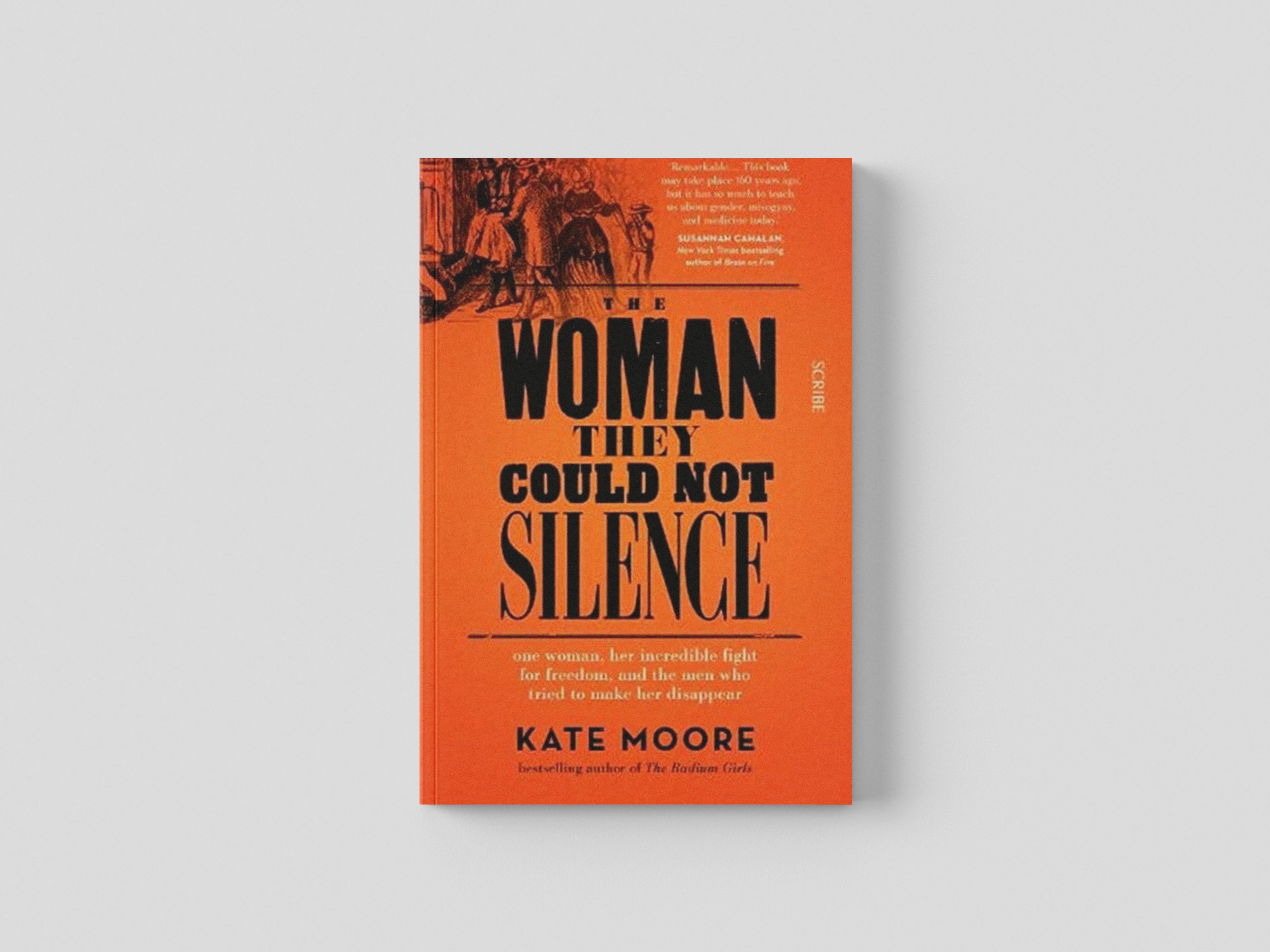 The Woman They Could Not Silence by Kate Moore; 9781914484001