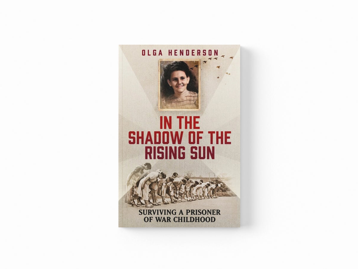 In the Shadow of the Rising Sun : Surviving a Prisoner of War Childhood