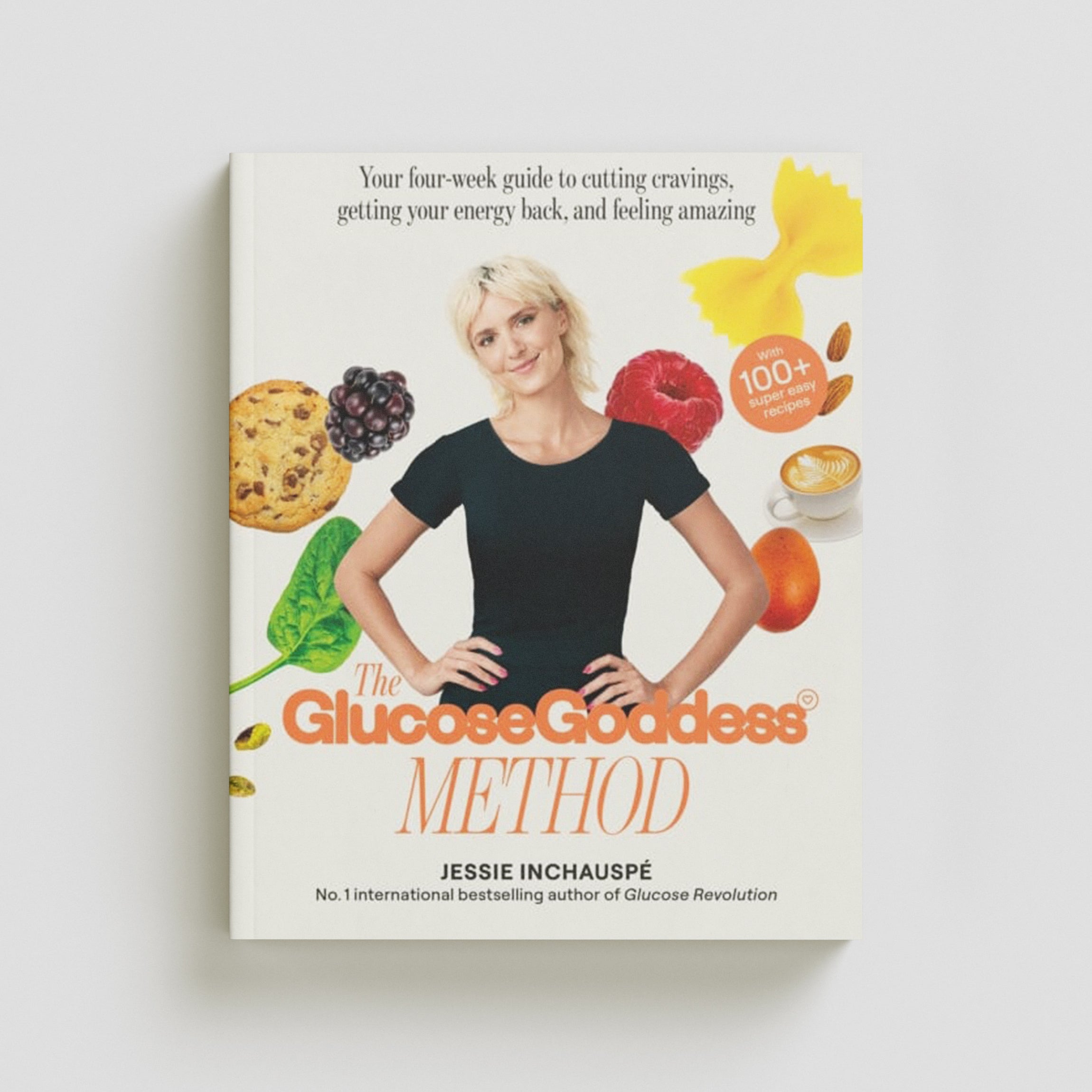 The Glucose Goddess Method by Jessie Inchauspe; 9781915780003